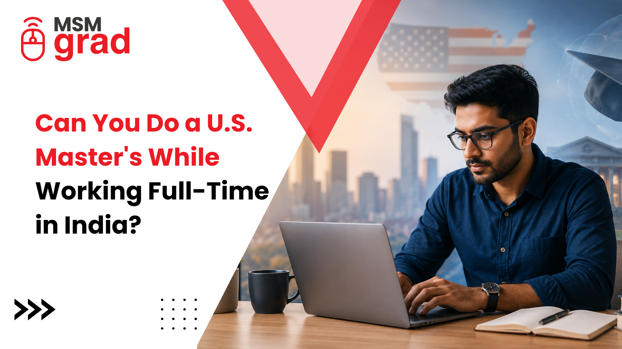 Can You Do a U.S. Master's While Working Full Time in India